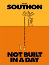 Not Built in a Day